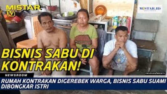 newsroom_rumah_kontrakan_digerebek_warga_bisnis_sabu_suami_dibongkar_istri