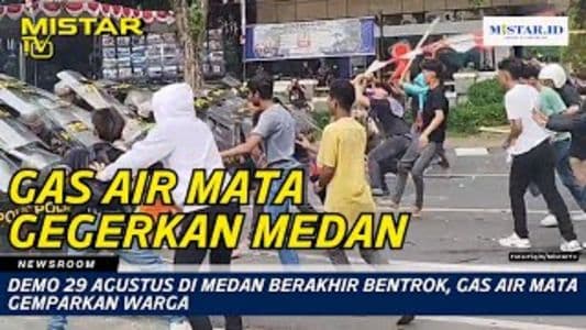newsroom_demo_29_agustus_di_medan_berakhir_bentrok_gas_air_mata_gemparkan_warga