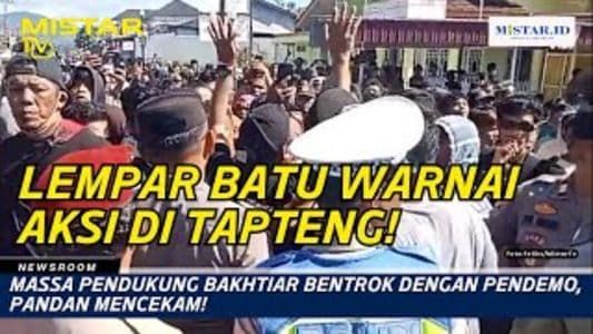 newsroom_massa_pendukung_bakhtiar_bentrok_dengan_pendemo_pandan_mencekam