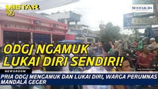 newsroom_pria_odgj_mengamuk_dan_lukai_diri_warga_perumnas_mandala_geger