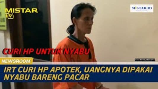 newsroom_irt_curi_hp_apotek_uangnya_dipakai_nyabu_bareng_pacar