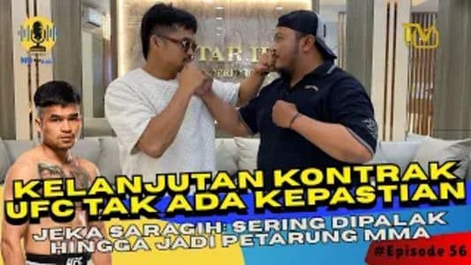 mo_tau_aja_kelanjutan_kontrak_ufc_tak_ada_kepastian_jeka_saragih_sering_dipalak_jadi_petarung_mma
