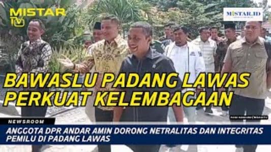 newsroom_anggota_dpr_andar_amin_dorong_netralitas_dan_integritas_pemilu_di_padang_lawas