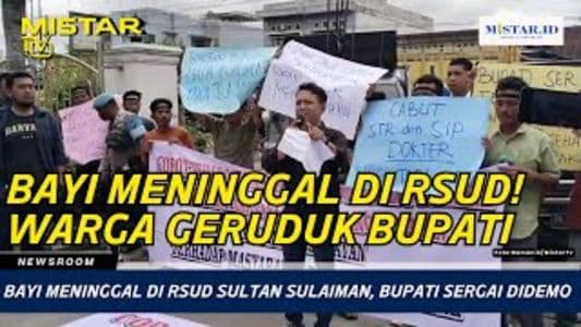 newsroom_bayi_meninggal_di_rsud_sultan_sulaiman_bupati_sergai_didemo