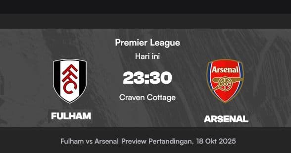 fulham_vs_arsenal_prediksi_lineup_head_to_head_pemain_kunci_analisis_taktik_jelang_duel_premier_league_di_craven_cottage