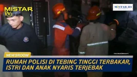 newsroom_rumah_polisi_di_tebing_tinggi_terbakar_istri_dan_anak_nyaris_terjebak