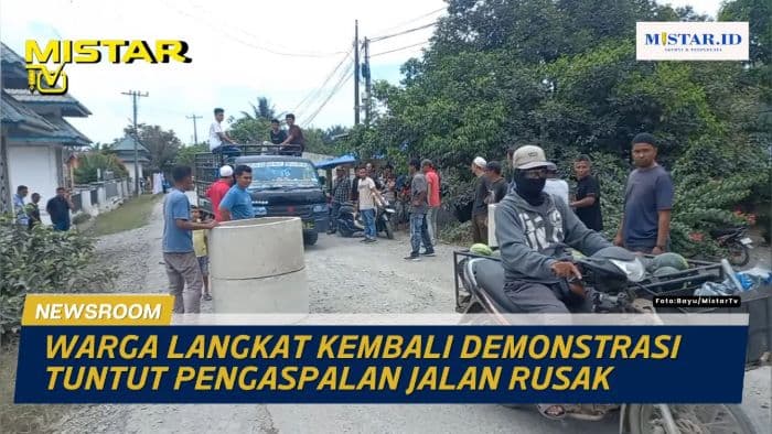 newsroom_warga_langkat_kembali_demonstrasi_tuntut_pengaspalan_jalan_rusak
