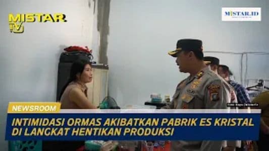 newsroom_intimidasi_ormas_akibatkan_pabrik_es_kristal_di_langkat_hentikan_produksi