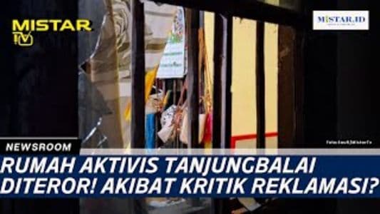 newsroom_rumah_aktivis_tanjungbalai_diteror_akibat_kritik_reklamasi