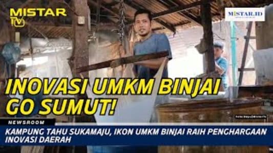 newsroom_kampung_tahu_sukamaju_ikon_umkm_binjai_raih_penghargaan_inovasi_daerah