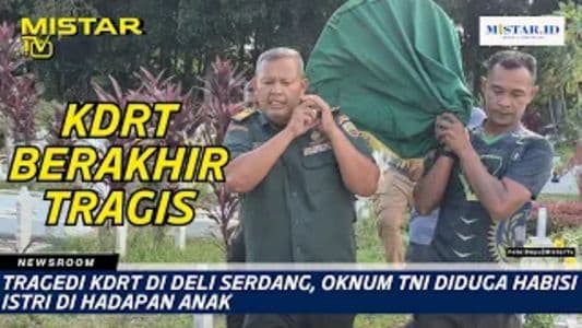 newsroom_tragedi_kdrt_di_deli_serdang_oknum_tni_diduga_habisi_istri_di_hadapan_anak