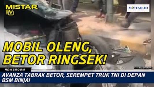 newsroom_avanza_tabrak_betor_serempet_truk_tni_di_depan_bsm_binjai