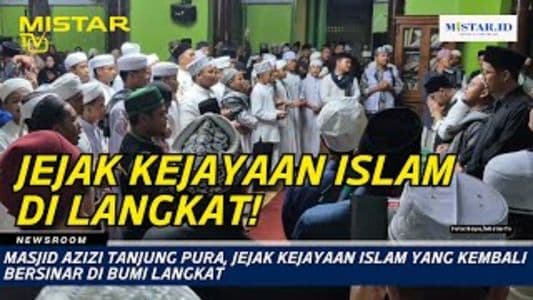 newsroom_masjid_azizi_tanjung_pura_jejak_kejayaan_islam_yang_kembali_bersinar_di_bumi_langkat