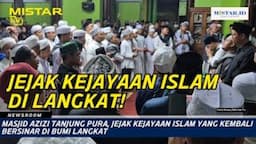 newsroom_masjid_azizi_tanjung_pura_jejak_kejayaan_islam_yang_kembali_bersinar_di_bumi_langkat