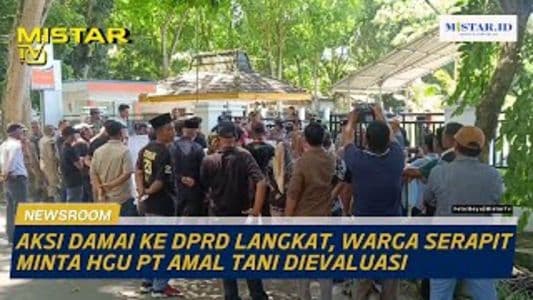newsroom_aksi_damai_ke_dprd_langkat_warga_serapit_minta_hgu_pt_amal_tani_dievaluasi