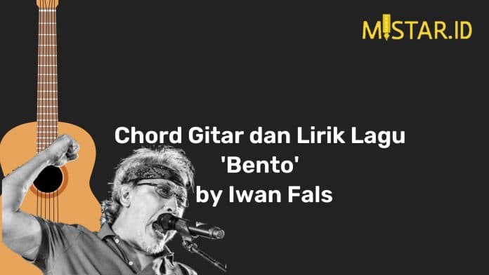 chord_gitar_dan_lirik_lagu_bento_oleh_iwan_fals_asik_dinyanyikan_bersama_teman