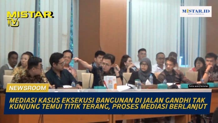 newsroom_mediasi_kasus_eksekusi_bangunan_di_jalan_gandhi_tak_kunjung_temui_titik_terang_mediasi_berlanjut