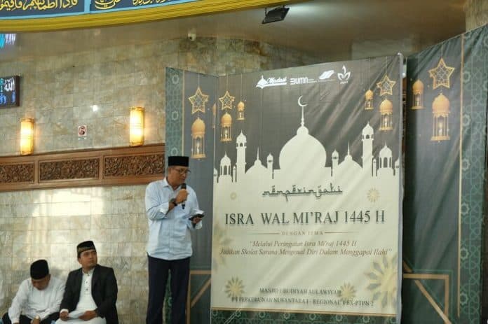 ptpn1_regional_1_peringati_isra_miraj_jadikan_shalat_sarana_mengenal_diri